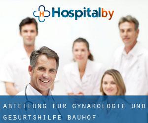 Abteilung für Gynäkologie und Geburtshilfe (Bauhof)