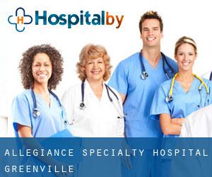 Allegiance Specialty Hospital (Greenville)