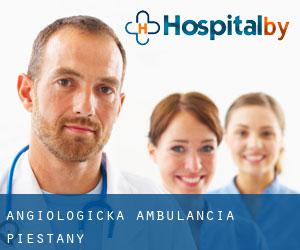 Angiologická ambulancia (Piešťany)