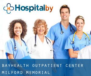 Bayhealth Outpatient Center, Milford Memorial