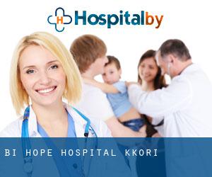 Bi Hope Hospital (Kākori)