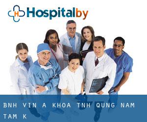 Bệnh viện Đa khoa tỉnh Quảng Nam (Tam Kỳ)