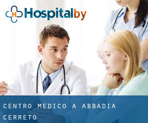 Centro Medico a Abbadia Cerreto