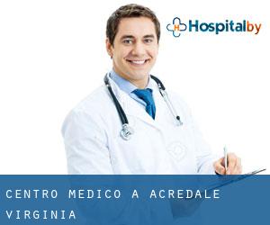 Centro Medico a Acredale (Virginia)