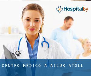 Centro Medico a Ailuk Atoll