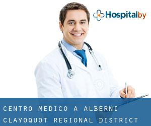 Centro Medico a Alberni-Clayoquot Regional District