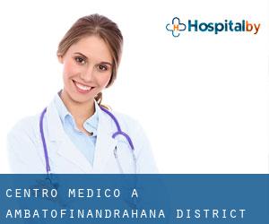 Centro Medico a Ambatofinandrahana District