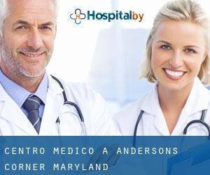 Centro Medico a Andersons Corner (Maryland)
