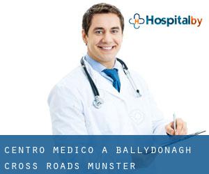 Centro Medico a Ballydonagh Cross Roads (Munster)