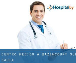 Centro Medico a Bazincourt-sur-Saulx