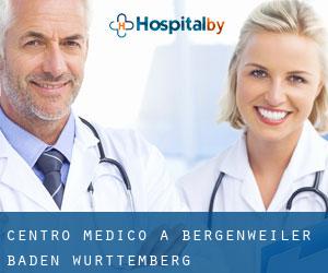 Centro Medico a Bergenweiler (Baden-Württemberg)