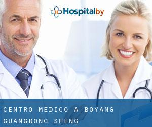 Centro Medico a Boyang (Guangdong Sheng)