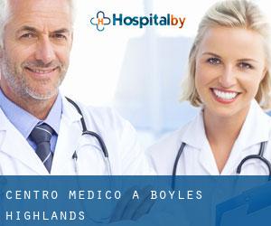 Centro Medico a Boyles Highlands