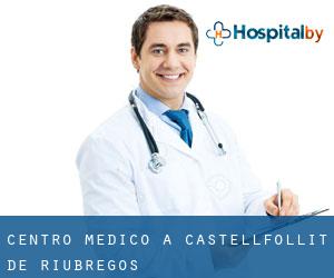 Centro Medico a Castellfollit de Riubregós