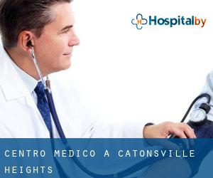 Centro Medico a Catonsville Heights
