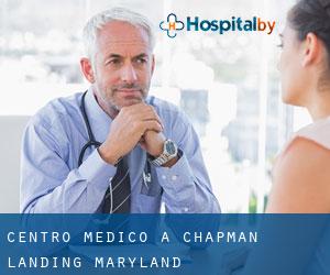 Centro Medico a Chapman Landing (Maryland)