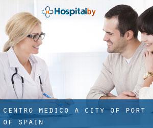 Centro Medico a City of Port of Spain Centro Medico a City of Port of Spain