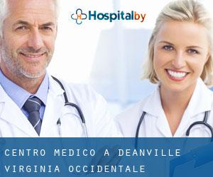 Centro Medico a Deanville (Virginia Occidentale)