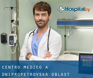 Centro Medico a Dnipropetrovs'ka Oblast'