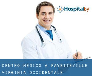 Centro Medico a Fayetteville (Virginia Occidentale)
