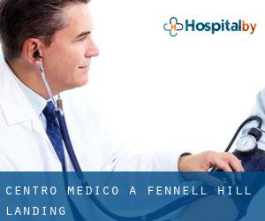 Centro Medico a Fennell Hill Landing