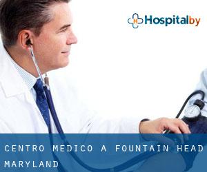 Centro Medico a Fountain Head (Maryland)