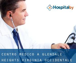 Centro Medico a Glendale Heights (Virginia Occidentale)