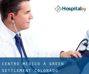 Centro Medico a Green Settlement (Colorado)