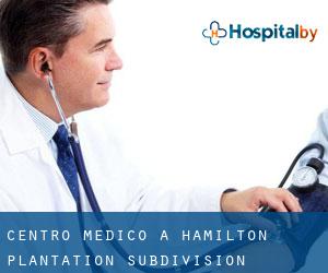 Centro Medico a Hamilton Plantation Subdivision