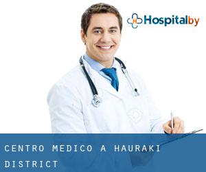 Centro Medico a Hauraki District