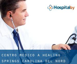 Centro Medico a Healing Springs (Carolina del Nord)