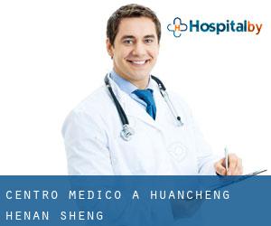 Centro Medico a Huancheng (Henan Sheng)