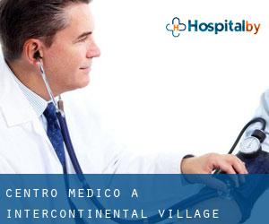 Centro Medico a Intercontinental Village