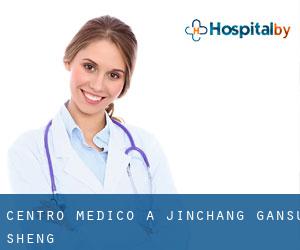 Centro Medico a Jinchang (Gansu Sheng)