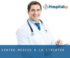 Centro Medico a La Libertad Centro Medico a La Libertad