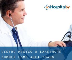 Centro Medico a Lakeshore Summer Home Area (Idaho)