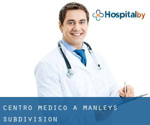 Centro Medico a Manleys Subdivision