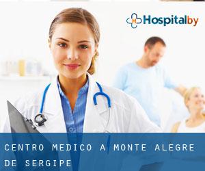 Centro Medico a Monte Alegre de Sergipe