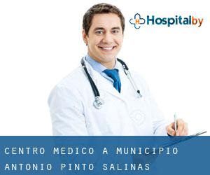 Centro Medico a Municipio Antonio Pinto Salinas