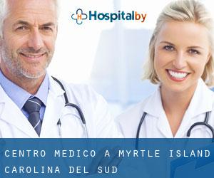 Centro Medico a Myrtle Island (Carolina del Sud)