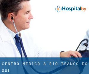 Centro Medico a Rio Branco do Sul