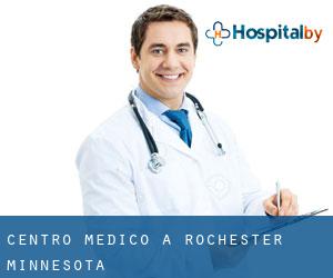 Centro Medico a Rochester (Minnesota) Centro Medico a Rochester (Minnesota)