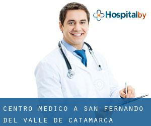 Centro Medico a San Fernando del Valle de Catamarca