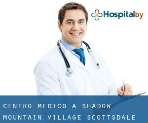 Centro Medico a Shadow Mountain Village Scottsdale