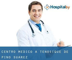 Centro Medico a Tenosique de Pino Suárez