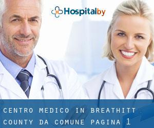 Centro Medico in Breathitt County da comune - pagina 1