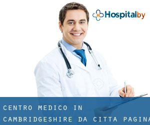 Centro Medico in Cambridgeshire da città - pagina 2