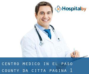 Centro Medico in El Paso County da città - pagina 1