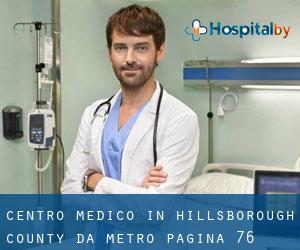 Centro Medico in Hillsborough County da metro - pagina 76