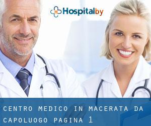 Centro Medico in Macerata da capoluogo - pagina 1